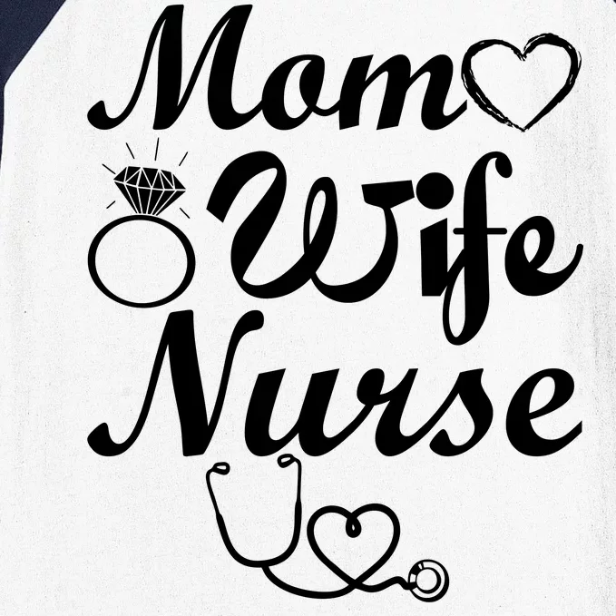 Mom Wife Nurse Baseball Sleeve Shirt