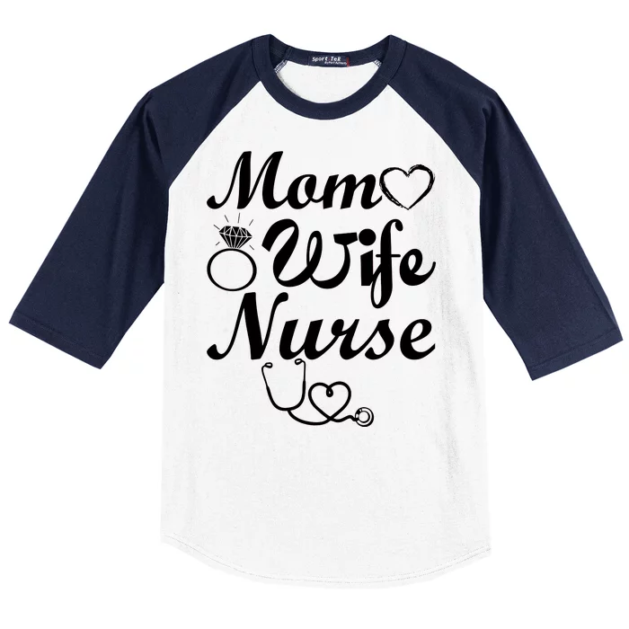 Mom Wife Nurse Baseball Sleeve Shirt