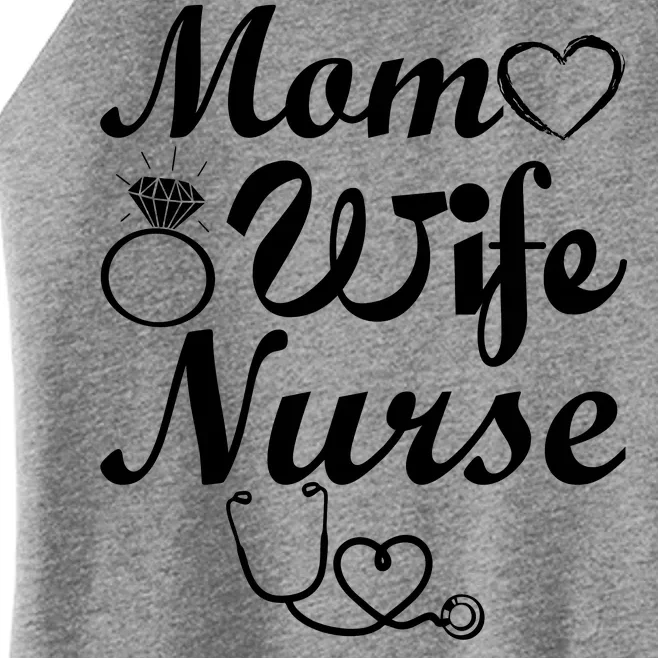 Mom Wife Nurse Women’s Perfect Tri Rocker Tank