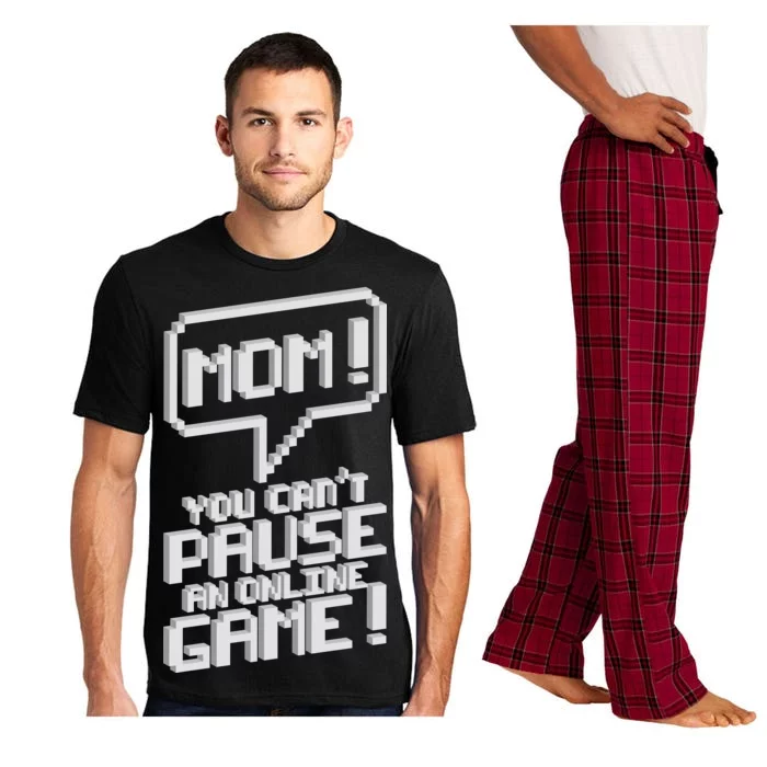 Mom You Can't Pause An Online Game Pajama Set