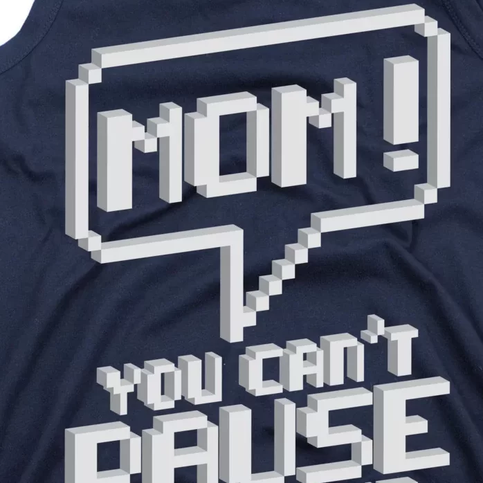 Mom You Can't Pause An Online Game Tank Top