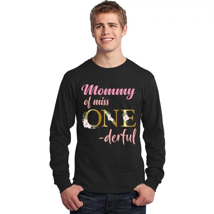 Mommy Of Miss One Derful 1st Birthday Girl 1st Birthday Tall Long Sleeve T-Shirt