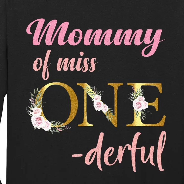 Mommy Of Miss One Derful 1st Birthday Girl 1st Birthday Tall Long Sleeve T-Shirt