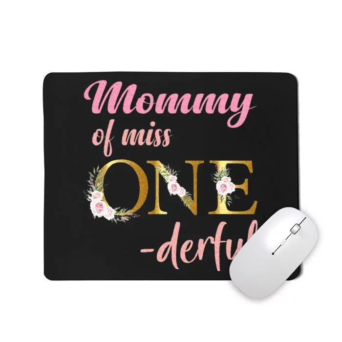 Mommy Of Miss One Derful 1st Birthday Girl 1st Birthday Mousepad