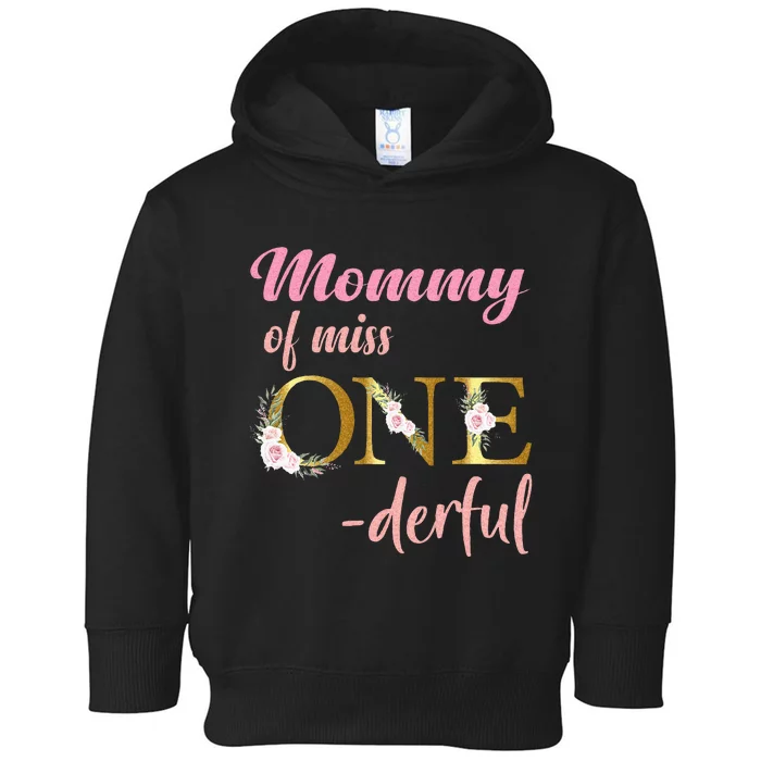 Mommy Of Miss One Derful 1st Birthday Girl 1st Birthday Toddler Hoodie