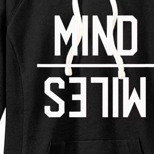 Mind Over Miles Long Distance Runners Trail Running Gift Women's Fleece Hoodie