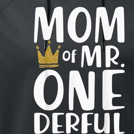 Mom of Mr.Onederful funny Mother's Day Performance Fleece Hoodie