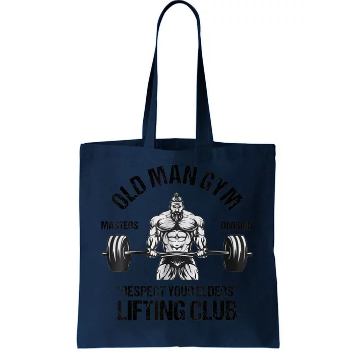 Mens Old Man Gym Respect Your Elders Lifting Clubs Weightlifting Tote Bag