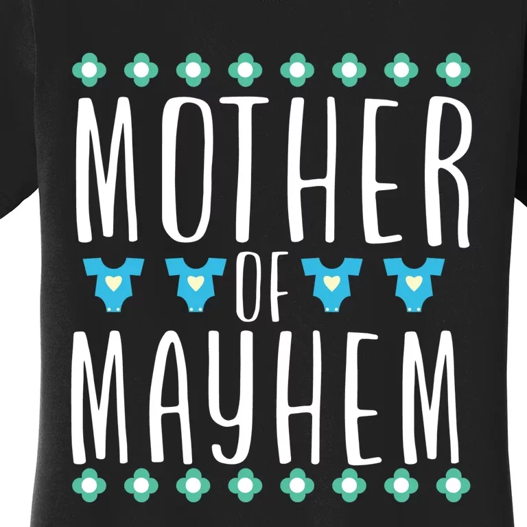 Mother Of Mayhem Women's T-Shirt