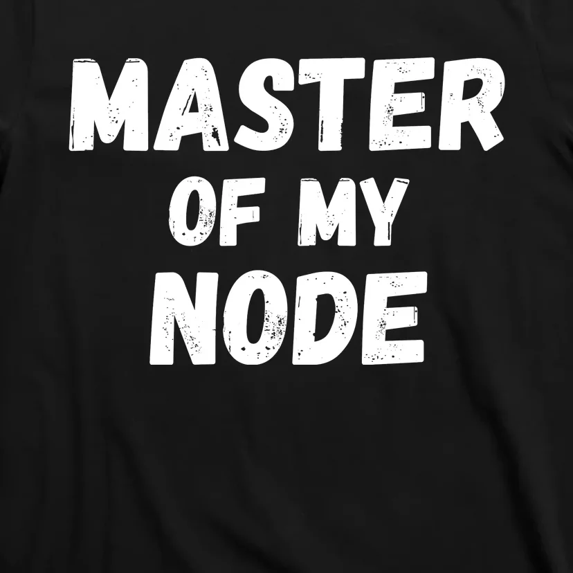 Master Of My Node, Bitcoin, Crypto, Blockchain, HODL Crypto Staking T-Shirt