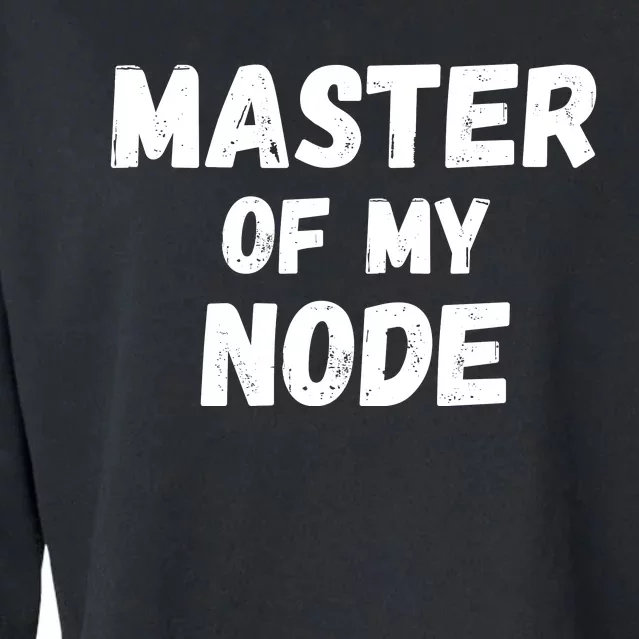 Master Of My Node, Bitcoin, Crypto, Blockchain, HODL Crypto Staking Cropped Pullover Crew