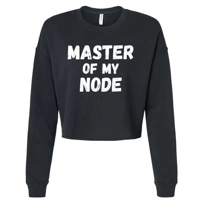 Master Of My Node, Bitcoin, Crypto, Blockchain, HODL Crypto Staking Cropped Pullover Crew