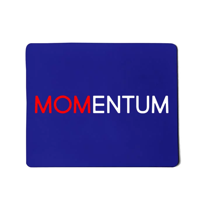 Momentum Mom Mousepad