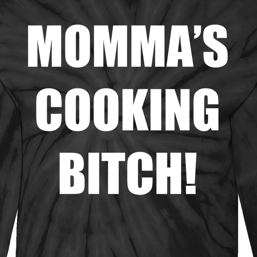 Momma's Cooking Bitch Tie-Dye Long Sleeve Shirt