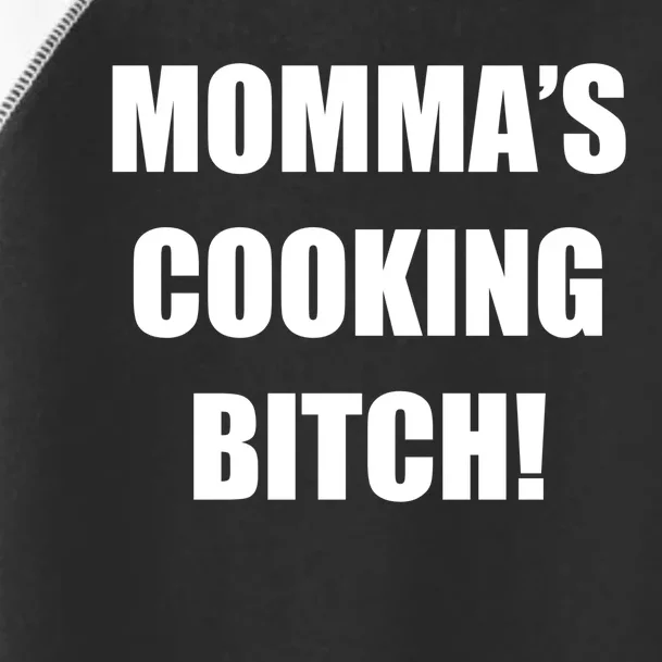 Momma's Cooking Bitch Toddler Fine Jersey T-Shirt