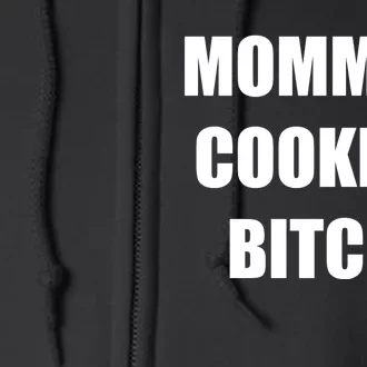 Momma's Cooking Bitch Full Zip Hoodie