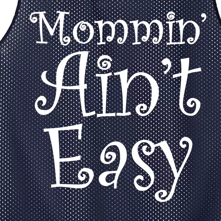 Mommin' Ain't Easy Mom Mesh Reversible Basketball Jersey Tank