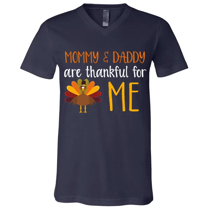 Mommy And Daddy Are Thankful For ME V-Neck T-Shirt