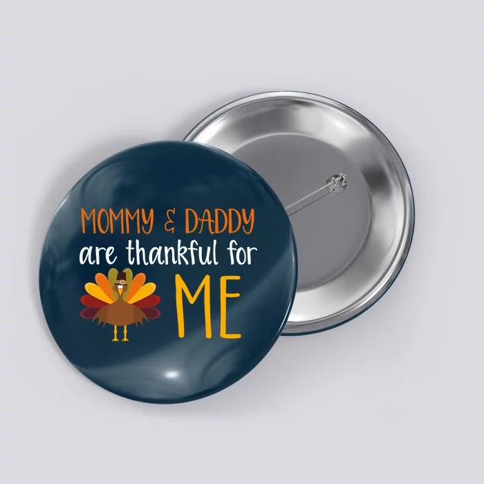 Mommy And Daddy Are Thankful For ME Button