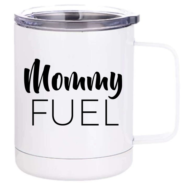 Mommy Fuel Front & Back 12oz Stainless Steel Tumbler Cup