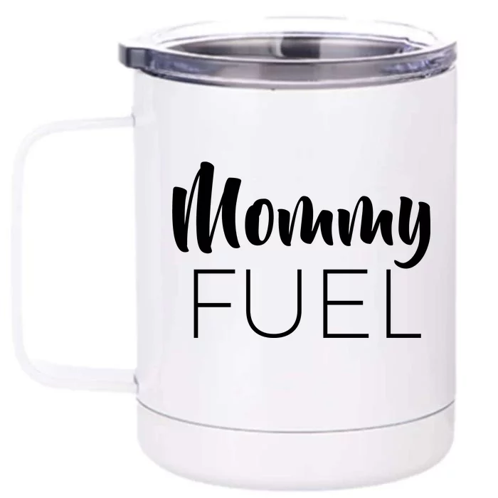 Mommy Fuel Front & Back 12oz Stainless Steel Tumbler Cup