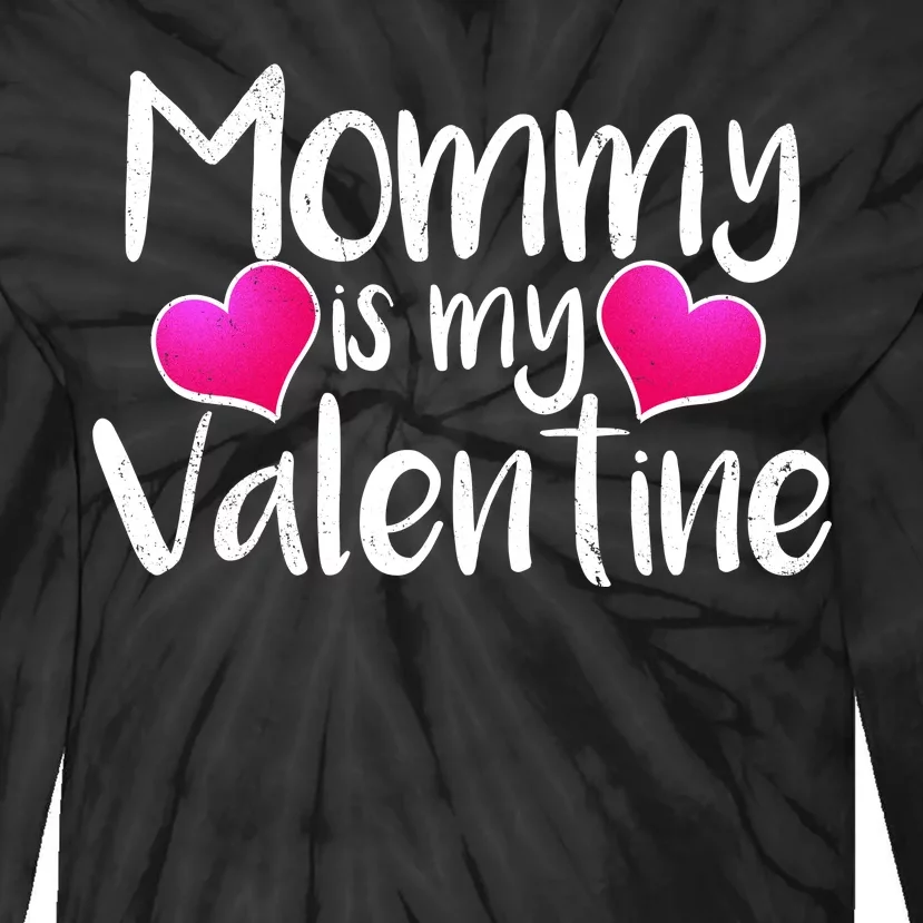 Mommy Is My Valentine Tie-Dye Long Sleeve Shirt