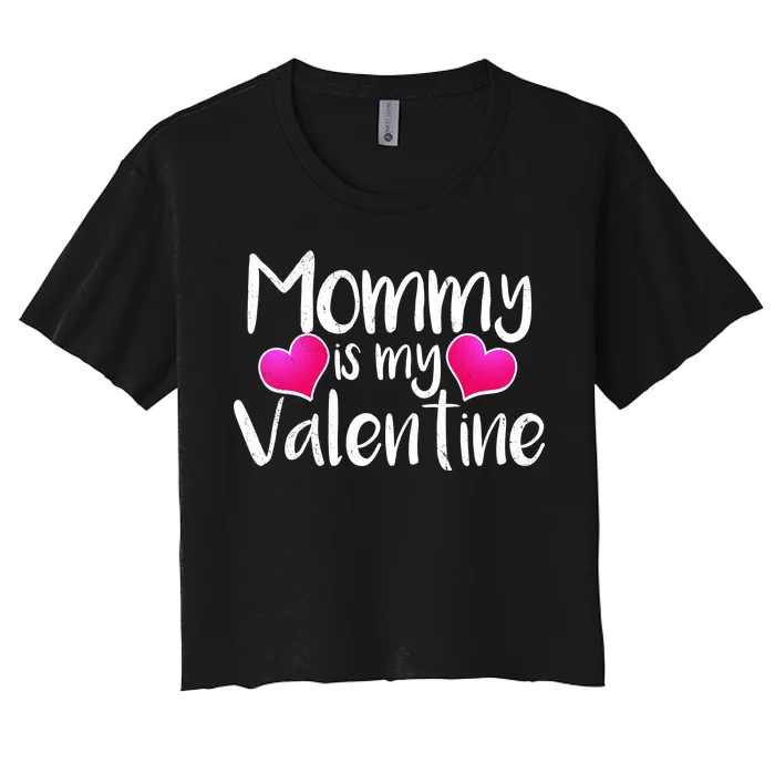 Mommy Is My Valentine Women's Crop Top Tee