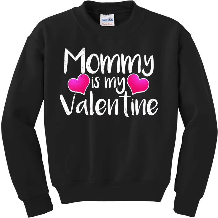 Mommy Is My Valentine Kids Sweatshirt