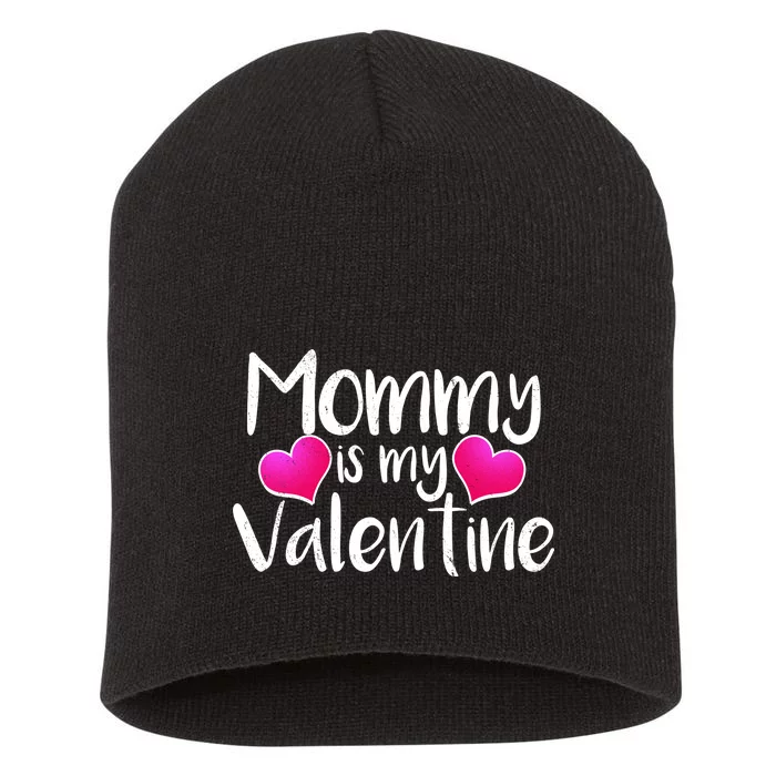 Mommy Is My Valentine Short Acrylic Beanie