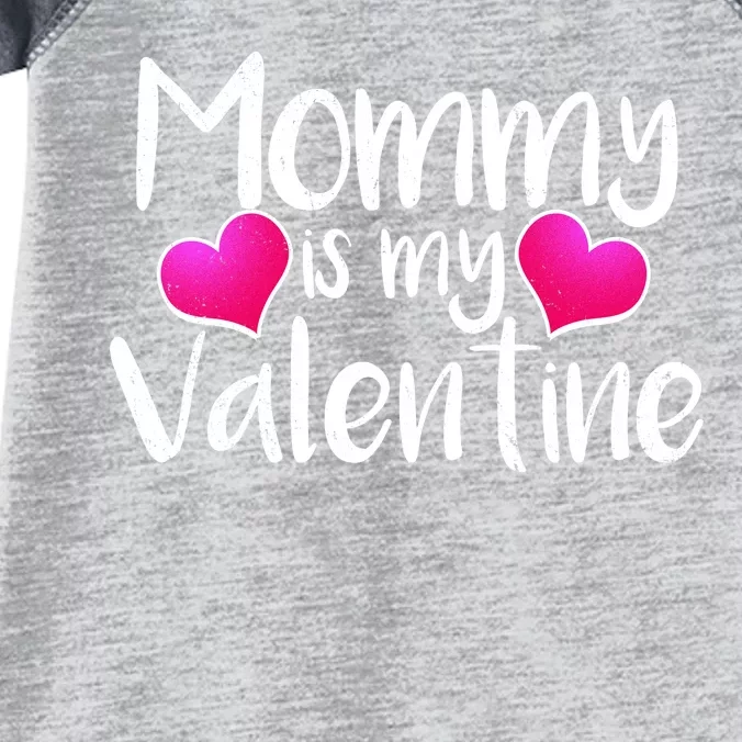 Mommy Is My Valentine Infant Baby Jersey Bodysuit