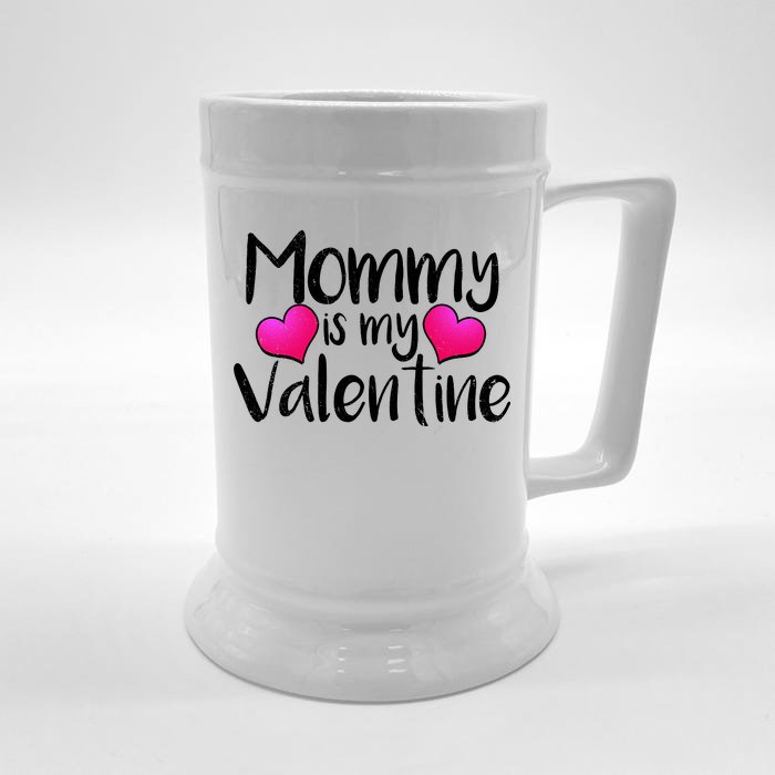 Mommy Is My Valentine Front & Back Beer Stein