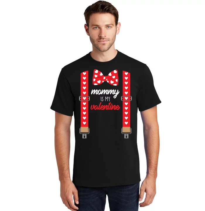 Mommy Is My Valentine Cute Bow Tie Suspenders Tall T-Shirt