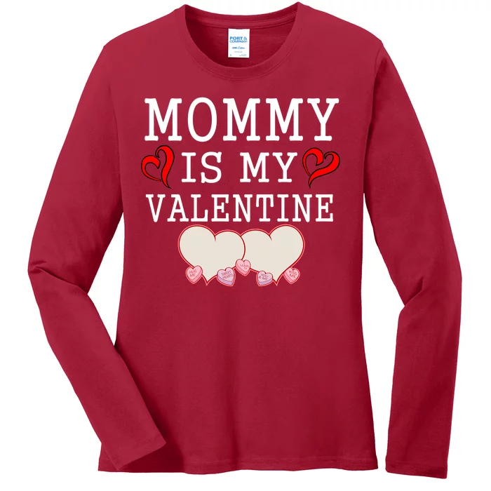 Mommy Is My Valentine Gift For Little Boy Ladies Long Sleeve Shirt