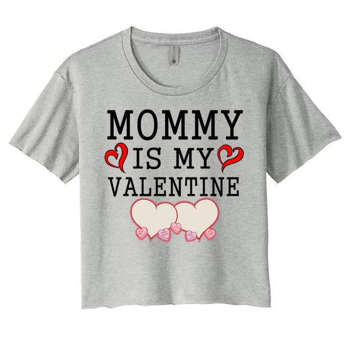 Mommy Is My Valentine Gift For Little Boy Women's Crop Top Tee