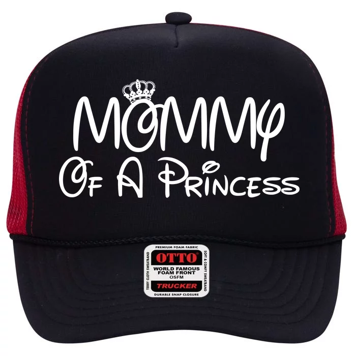 Mommy Of A Princess High Crown Mesh Trucker Hat