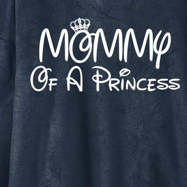 Mommy Of A Princess Hooded Wearable Blanket