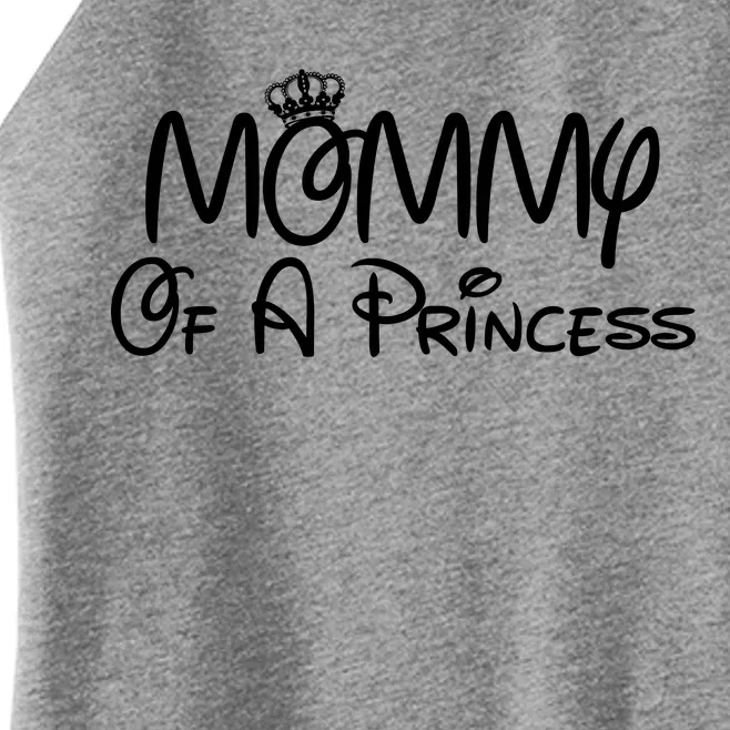 Mommy Of A Princess Women’s Perfect Tri Rocker Tank