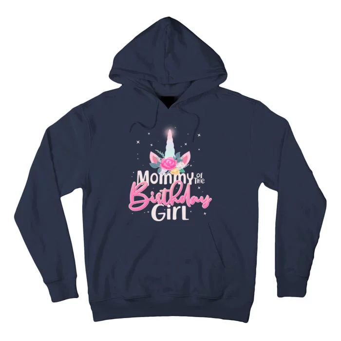 Mommy of the Birthday Girl Magical Unicorn Tall Hoodie