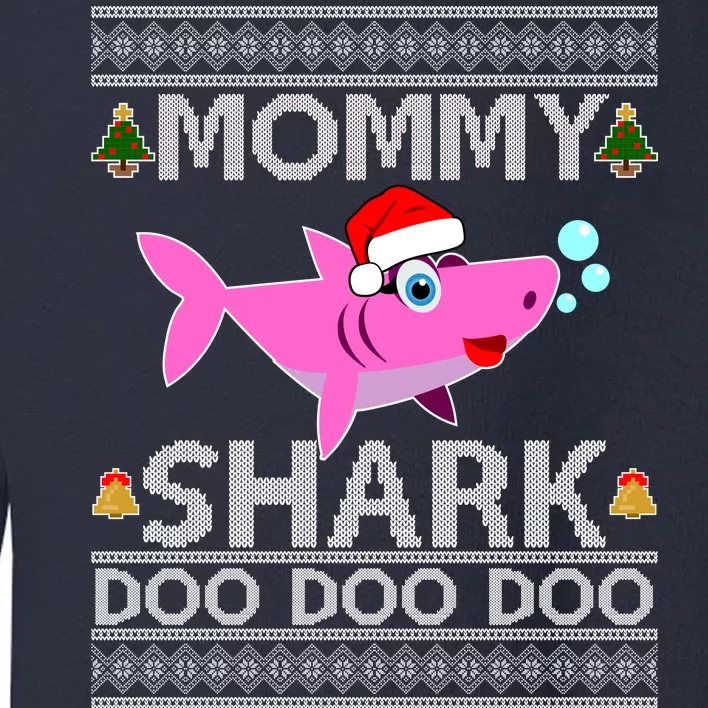 Mommy Shark Doo Doo Cute Ugly Christmas Toddler Sweatshirt