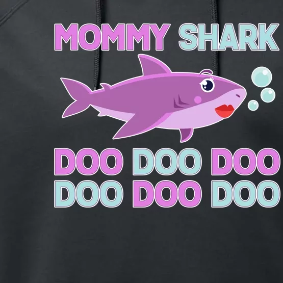 Mommy Shark Doo Doo Doo Performance Fleece Hoodie