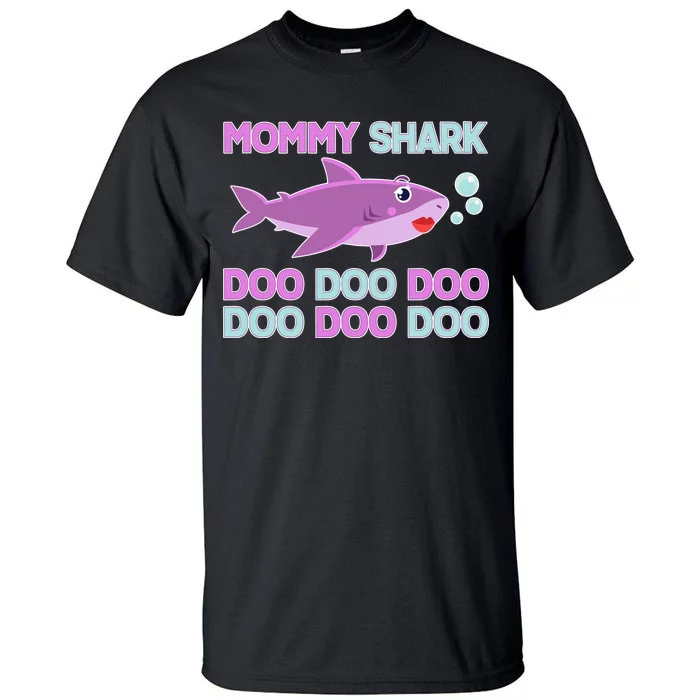 Mommy Shark Doo Doo Doo Tall T-Shirt