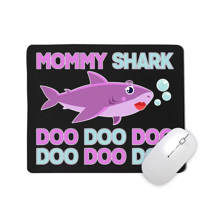 Mommy Shark Doo Doo Doo Mousepad