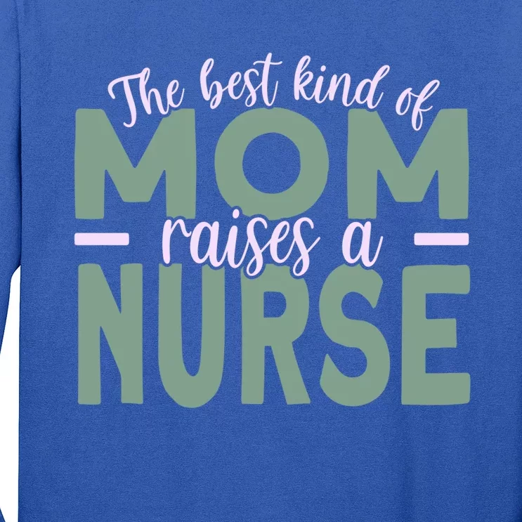 Mom Of Nurse Mother Nurse Mom Gift Long Sleeve Shirt