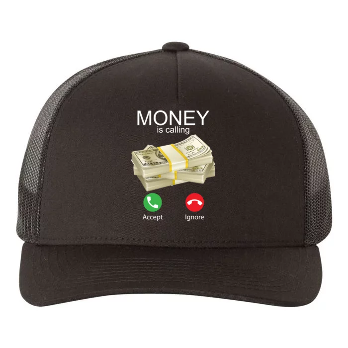 Money Is Calling Yupoong Adult 5-Panel Trucker Hat