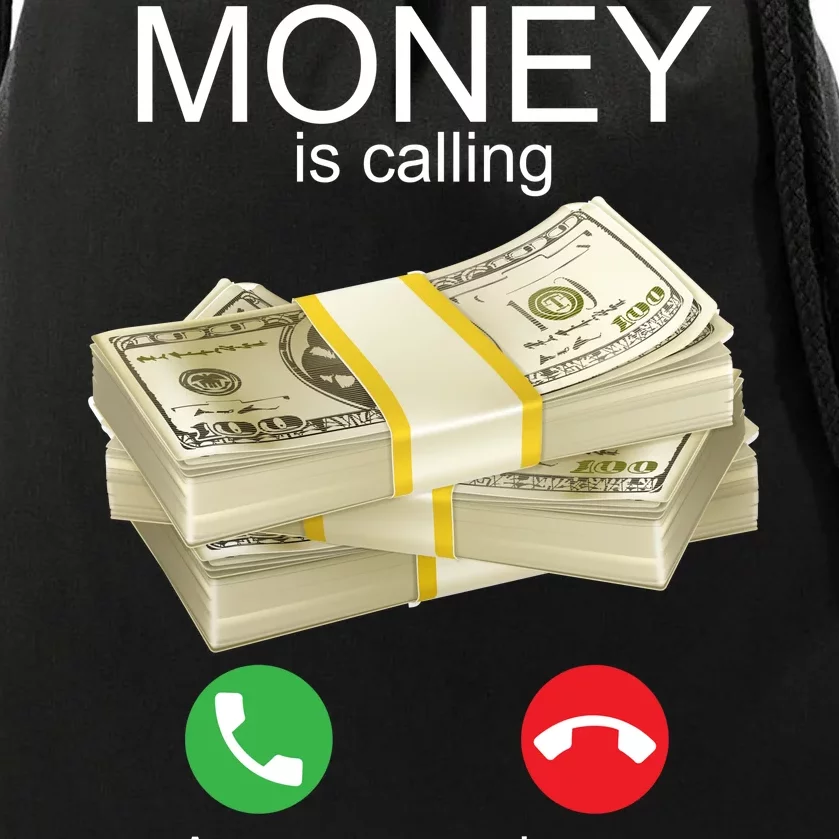 Money Is Calling Drawstring Bag