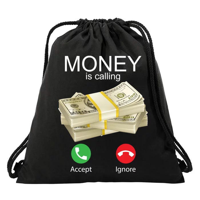 Money Is Calling Drawstring Bag