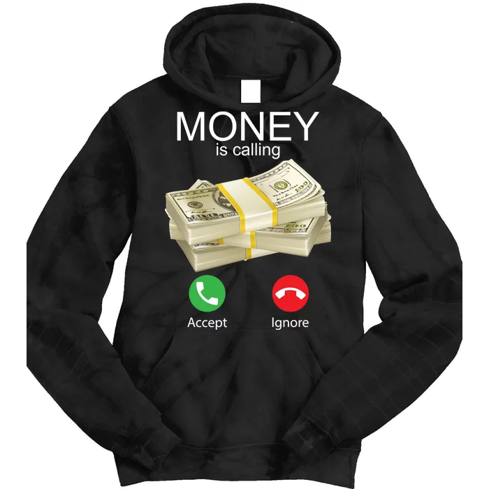 Money Is Calling Tie Dye Hoodie