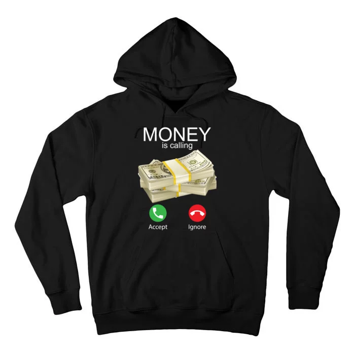 Money Is Calling Tall Hoodie