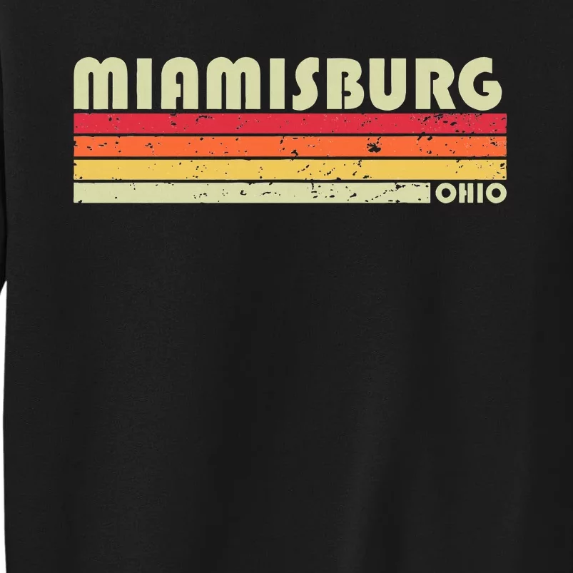 Miamisburg Oh Ohio Funny City Home Roots Sweatshirt