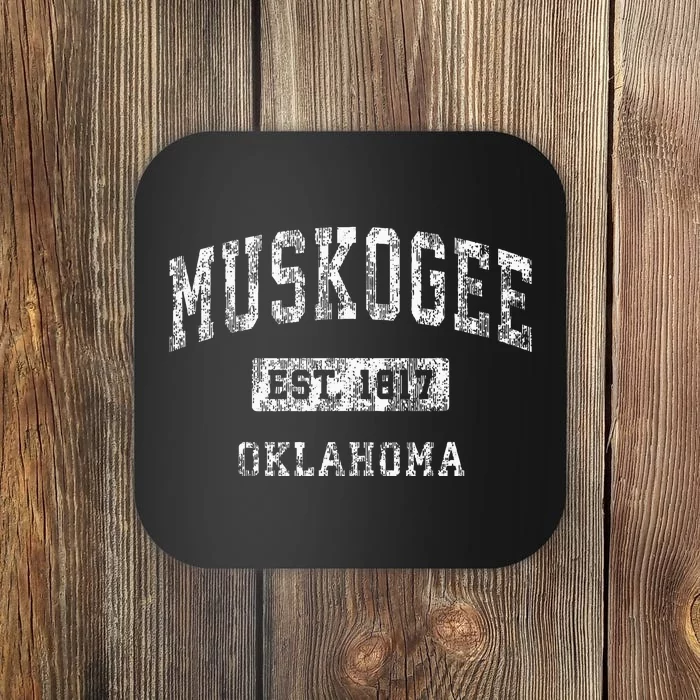 Muskogee Oklahoma Ok Vintage Established Sports Coaster